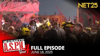 Ano Sa Palagay N'yo? (ASPN) | June 18, 2025