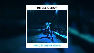 Intelligency - August (MBNN Remix) (Audio)