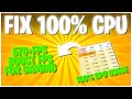 🔧How To Fix 100% CPU Usage In WIndows ✅ - Boost FPS For Gaming ✔✔
