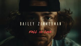 Bailey Zimmerman - Fall In Love (Official Music Video)