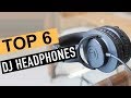 BEST 6: Dj Headphones 2019