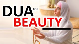 Unlock a Radiant Glow with this Beauty-Enhancing Dua |Quran