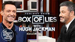 Box of Lies with Hugh Jackman and Jimmy Kimmel | The Tonight Show Starring Jimmy Fallon