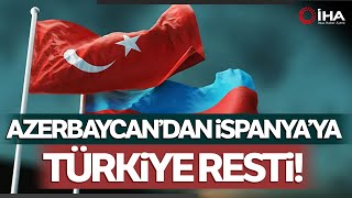 Azerbaycan, Türkiye Şartı Kabul Edilmediği İçin İspanya'daki Toplantıya Katılmayacak