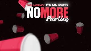 Coi Leray ft. Lil Durk - No More Parties (Prod. Maaly Raw) [Official Audio]