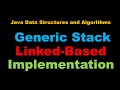 Java Generic Linked Stack Tutorial - Java Data Structures and Algorithms