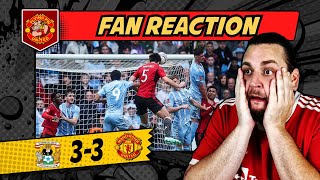 What The F***!? Coventry 3-3p Manchester United MELTDOWN FA Cup Semi Final GOALS United Fan REACTION