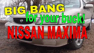 95 Nissan Maxima, BIG BANG for your buck!