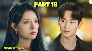 Part 18 || Domineering Wife ❤ Handsome Husband || Queen of Tears Korean Drama Ex
