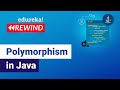 Polymorphism in Java | Method Overloading & Overriding in Java | Java Tutorial | Edureka Rewind - 2