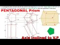 Projection OF SOLIDS Pentagonal PRISM | Axis inclined to VP @rajagopalthangavelsforum