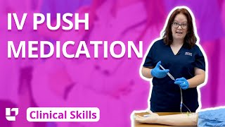 IV Push Medication - Clinical Nursing Skills @LevelUpRN