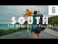 S02E06 SOUTH :: The Meaning of Failure | Te Araroa 2020