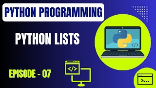 Basic Python Programming | Episode 7: Python Lists | Embedded Systems
