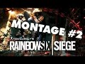 Montage 2 | Rainbow Six Siege