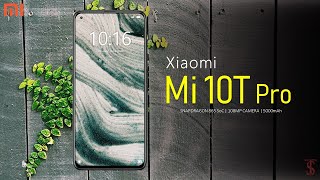 Xiaomi Mi 10T Pro First Look, Design, Price, Key Specifications, 8GB RAM, Camera, Features