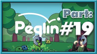 Peglin Playthrough - Part 19: Worbhammer to the Face!