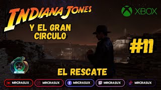 El Rescate #11 | Indiana Jones y el Gran Circulo