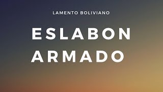 Lamento Boliviano - Eslabon Armado (Letra) Lyrics