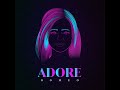 adore