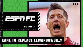 Harry Kane to replace Robert LewandowskI?! How does Bayern Munich feel w/o Lewandowski? | ESPN FC