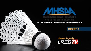 2023 MHSAA Provincial Badminton Championships - Court 7 - Friday