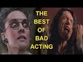 The Best of Bad Acting