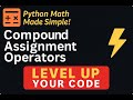 🎯 Master Python’s Compound Assignment Operators – Beginner-Friendly Tutorial