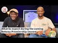 ARENA SPORTS SHOW | What to expect during the coming Betway Premiership season