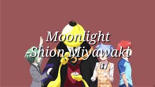 Moonlight ~Shion Miyawaki~ [Lyrics]