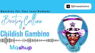 Childish Gambino x Bootsy Collins - Munchies For Your Love/Redbone