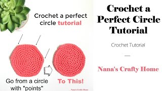 How to Crochet a Perfect Round Circle Tutorial