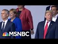 Between NATO And Vladimir Putin Meetings, What Is President Trump's Strategy? | MTP Daily | MSNBC