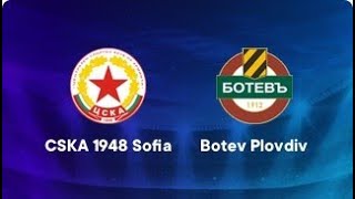 🔴{{LIVE}}  CSKA 1948 Sofia vs Botev Plovdiv  | Match Today⚽🎬