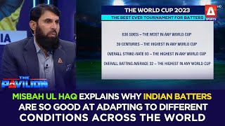 #MisbahUlHaq explains why Indian batters are so good at adapting to different conditions
