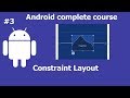 constraint layout | Android App Development course for Beginners