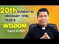 HOMILY for the 20th Sunday in Ordinary Time Year B (August 18, 2024)