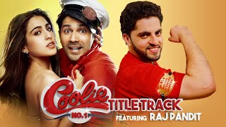Coolie No.1 - Title Track feat. Raj Pandit | Varun Dhawan | Farhad S | Salim Sulaiman | David Dhawan