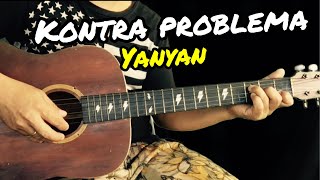 Kontra Problema - Yanyan | Guitar Tutorial With Lyrics and Chords