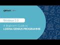 Webinar 1 | A Beginner's Guide to Lodha Genius Programme