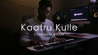 Kaatru Kullae - Sarvam | Arya | Trisha | Yuvan Shankar Raja Cover By AK Shoun