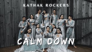 Calm Down | Kathak Fusion | Kumar Sharma | Kathak Rockers | Rema | Selena Gomez | INDIAN DANCE