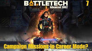 Campaign Missions In Career Mode? - Battletech Advanced 3062