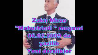 Zakir Mirze Mahurhindi mugami derslik