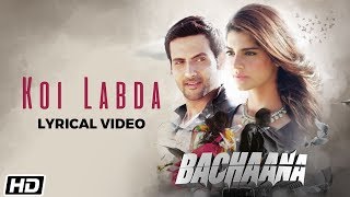 Koi Labda | Lyical Video | Haroon Shahid | SYMT | Bachaana