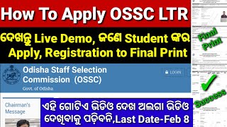 OSSC LTR Teacher,How To Apply,Live Demo,Registration to Final Print,Full Process,Step by step Detail