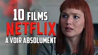 10 FILMS NETFLIX À VOIR ABSOLUMENT !