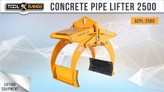 lifting Equipment | Concrete Pipe Lifter  | Tool Range | (ACPL2500)