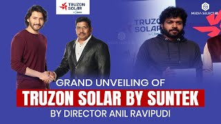 Grand Unveiling of Truzon Solar by Suntek by Director Anil Ravipudi pressmeet