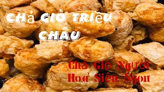CÁCH LÀM CHẢ GIÒ TRIỀU CHÂU NGON NHẤT CHUẨN NHÀ HÀNG/ LẦN ĐẦU TUNG BÍ QUYẾT LÀM CHẢ GIÒ TRIỀU CHÂU